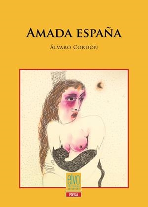 AMADA ESPAÑA | 9788412124767 | CORDÓN FLORES, ÁLVARO