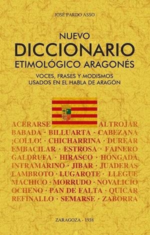NUEVO DICCIONARIO ETIMOLOGICO ARAGONES | 9788490017012 | PARDO ASSO, JOSE