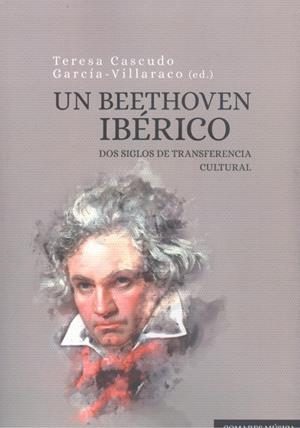 BEETHOVEN IBERICO, UN | 9788413690520 | CASCUDO GARCIA-VILLARACO, TERESA