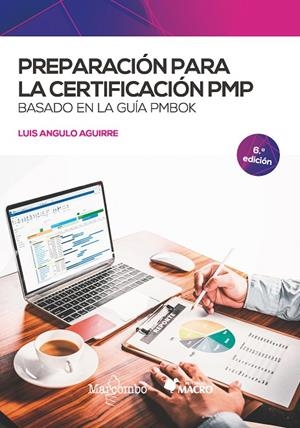 PREPARACION PARA LA CERTIFICACION PMP BASADO EN LA GUIA PMBOK | 9788426733016 | ANGULO AGUIRRE, LUIS