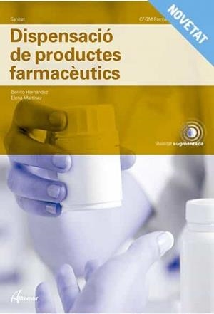 DISPENSACIÓ DE PRODUCTES FARMACEUTICS | 9788417872779 | B. HERNÁNDEZ, E. MARTÍNEZ