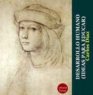 DESARROLLO HUMANO IDEAS PARA EDUCAR | 9788417666309 | DIAZ, CARLOS
