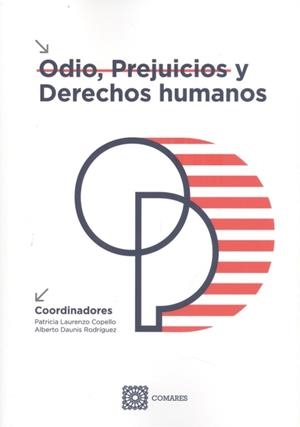ODIO, PREJUICIOS Y DERECHOS HUMANOS | 9788413691503 | LAURENZO COPELLO, PATRICIA