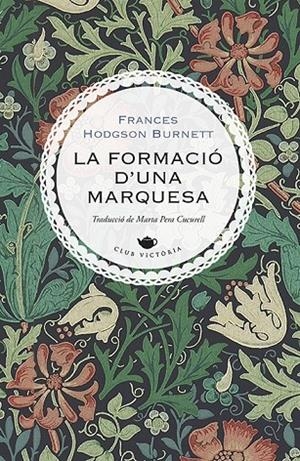 FORMACIÓ D'UNA MARQUESA, LA | 9788417998622 | BURNETT, FRANCES HODGSON