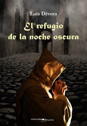 REFUGIO DE LA NOCHE OSCURA, EL | 9788409212279 | DÉVORA PIZARRO, LUIS