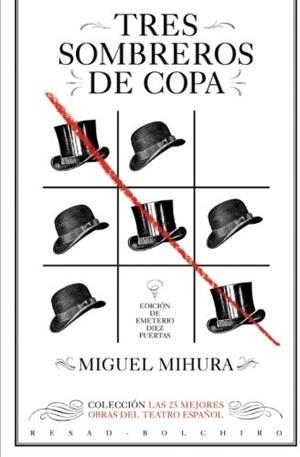 TRES SOMBREROS DE COPA | 9788415211891 | MIHURA SANTOS, MIGUEL
