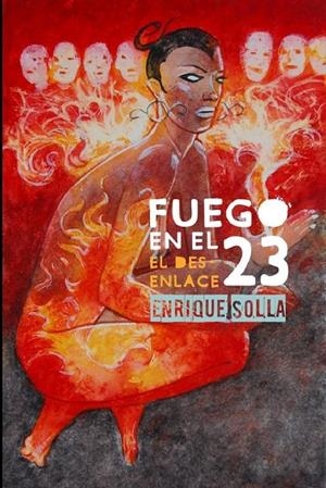 FUEGO EN EL 23. EL DESENLACE | 9788415211686 | SOLLA CHARRO, ENRIQUE