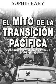 MITO DE LA TRANSICIÓN PACÍFICA, EL | 9788446050865 | BABY, SOPHIE
