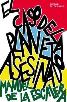 CASO DEL PLANETA ASESINADO, EL | 9788446050803 | DE LA ESCALERA, MANUEL