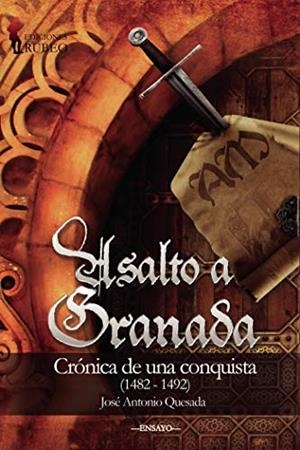 ASALTO A GRANADA | 9788494514029 | QUESADA MONTILLA, JOSÉ ANTONIO