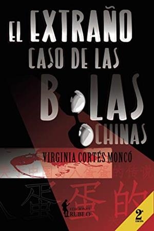 EXTRAÑO CASO DE LAS BOLAS CHINAS, EL | 9788494767715 | CORTÉS MONCÓ, VIRGINIA