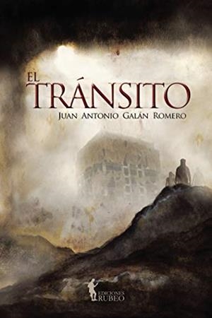 TRÁNSITO, EL | 9788494361883 | GALÁN ROMERO, JUAN ANTONIO