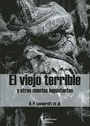 VIEJO TERRIBLE Y OTROS CUENTOS INQUIETANTES, EL | 9788494212833 | LOVECRAFT, H. P.