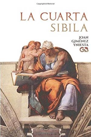 CUARTA SIBILA, LA | 9788416808984 | GIMÉNEZ YNIESTA, JOAN