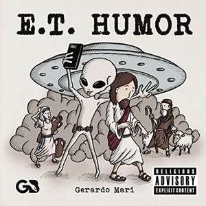 E.T. HUMOR | 9788418151187 | MARI, GERARDO