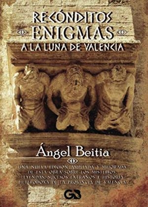 RECÓNDITOS ENIGMAS A LA LUNA DE VALENCIA | 9788418151224 | BEITIA, ÁNGEL