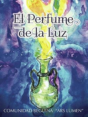 PERFUME DE LA LUZ, EL | 9788409219865 | TOLEDO GARCÍA, MIRIAM