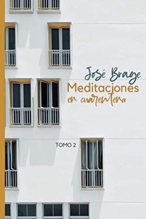 MEDITACIONES EN CUARENTENA (II) | 9788409250905 | BRAGE TUÑÓN, JOSÉ