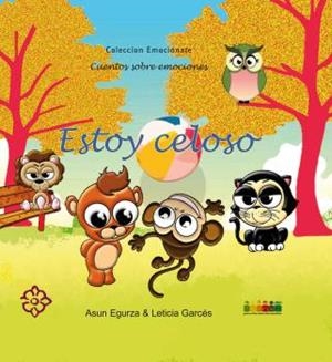 ESTOY CELOSO | 9788494306402 | EGURZA, ASUN / GARCES, LETICIA