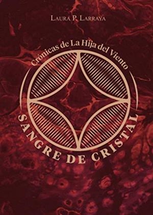 SANGRE DE CRISTAL | 9788409230815 | P. LARRAYA, LAURA