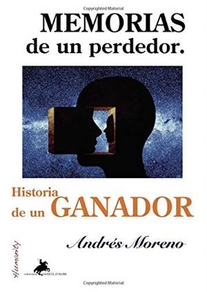 MEMORIAS DE UN PERDEDOR | 9788412266207 | MORENO, ANDRÉS