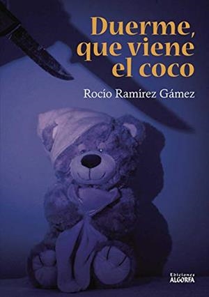 DUERME, QUE VIENE EL COCO | 9788460863748 | RAMÍREZ GÁMEZ, ROCIO