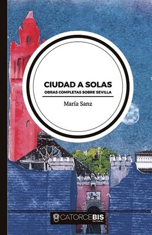 CIUDAD A SOLAS | 9788417416881 | SANZ, MARÍA