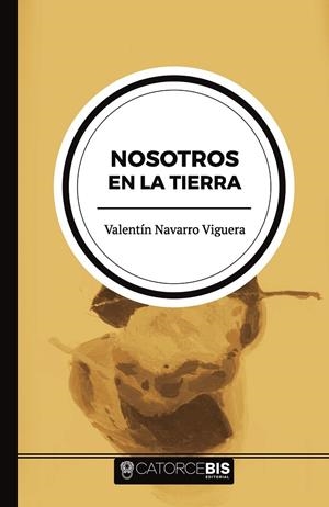 NOSOTROS EN LA TIERRA | 9788417416898 | NAVARRO VIGUERA, VALENTÍN