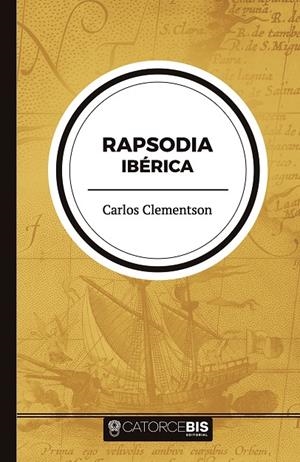 RAPSODIA IBÉRICA | 9788417416928 | CLEMENTSON, CARLOS