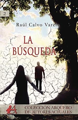 BÚSQUEDA, LA | 9788416824182 | CALVO, RAÚL