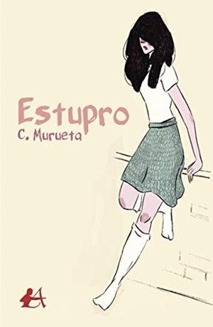 ESTUPRO | 9788416824120 | MURUETA, C.