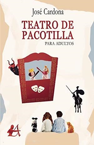 TEATRO DE PACOTILLA | 9788416824021 | CARDONA, JOSÉ