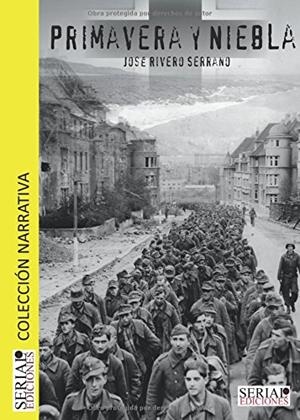 PRIMAVERA Y NIEBLA | 9788461651382 | RIVERO SERRANO, JOSÉ