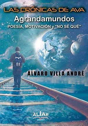 CRÓNICAS DE AVA, LAS | 9788494640575 | VILLA ANDRÉ, ÁLVARO