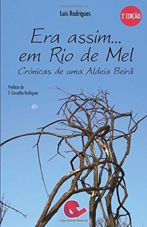 ERA ASSIM EM RIO DE MEL | 9789898574398 | RODRIGUES, LUIS