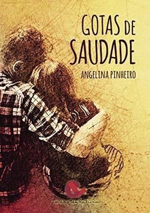 GOTAS DE SAUDADE | 9789898574442 | PINHEIRO, ANGELINA