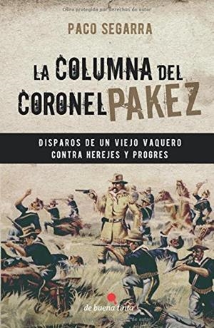 COLUMNA DEL CORONEL PAKEZ, LA | 9788494451416 | SEGARRA, PACO