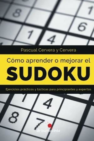 COMO APRENDER O MEJORAR EL SUDOKU | 9788494578915 | CERVERA Y CERVERA, PASCUAL