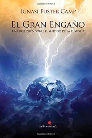 GRAN ENGAÑO, EL | 9788494338656 | FUSTER CAMP, IGNASI