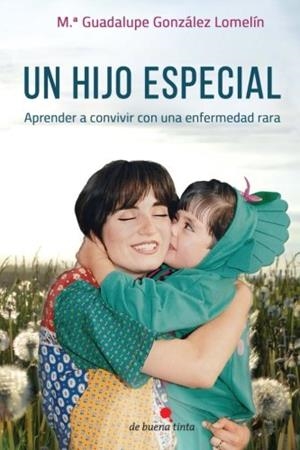 HIJO ESPECIAL, UN | 9788494385643 | GONZÁLEZ LOMELÍN, MARIA GUADALUPE