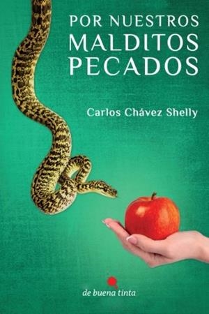 POR NUESTROS MALDITOS PECADOS | 9788494338670 | CHÁVEZ SHELLY, CARLOS