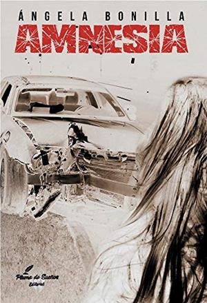 AMNESIA | 9788412044065 | BONILLA, ANGELA