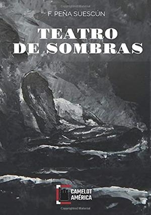 TEATRO DE SOMBRAS | 9788494960864 | PEÑA SUESCÚN, F.