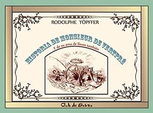 HISTORIA DE MONSIEUR DE VERTPRÉ | 9788494385759 | T PFFER, RODOLPHE