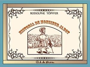 HISTORIA DE MONSIEUR JABOT | 9788494385742 | T PFFER, RODOLPHE