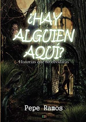 ¿HAY ALGUIEN AQUÍ? | 9788494432781 | RAMOS, PEPE
