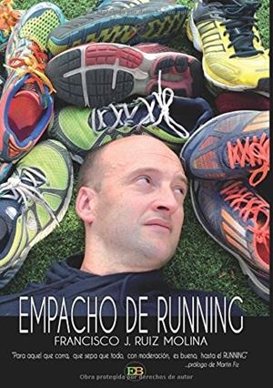 EMPACHO DE RUNNING | 9788494550331 | RUIZ MOLINA, FRANCISCO