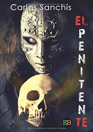 PENITENTE, EL | 9788494550393 | SANCHÍS, CARLOS