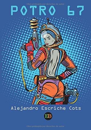 POTRO 67 | 9788494566639 | ESCRICHE, ALEJANDRO