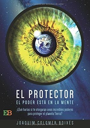 PROTECTOR, EL | 9788494550317 | COLOMER BOIXÉS, JOAQUIM